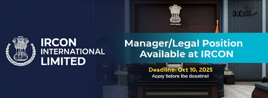 Manager/Legal Recruitment at IRCON International Limited (Ministry of Railways PSU)
