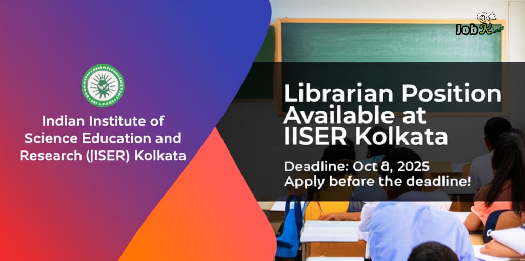 Librarian Recruitment at Indian Institute of Science Education and Research (IISER) Kolkata