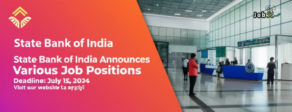 Job Alert: Various Positions at State Bank of India (SBI) - Apply Now