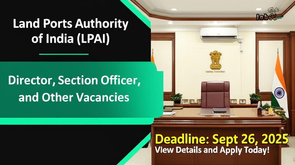 Multiple Posts Recruitment on Deputation/Short Term Contract at Land Ports Authority of India (LPAI)