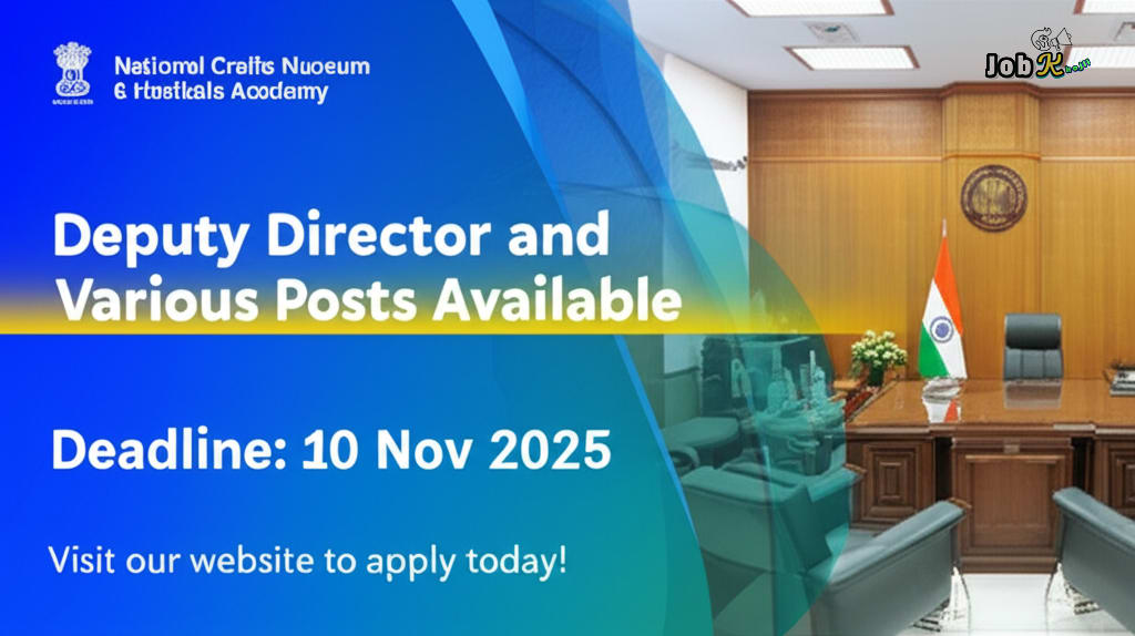 Deputy Director and Various Posts Recruitment at National Crafts Museum & Hastkala Academy