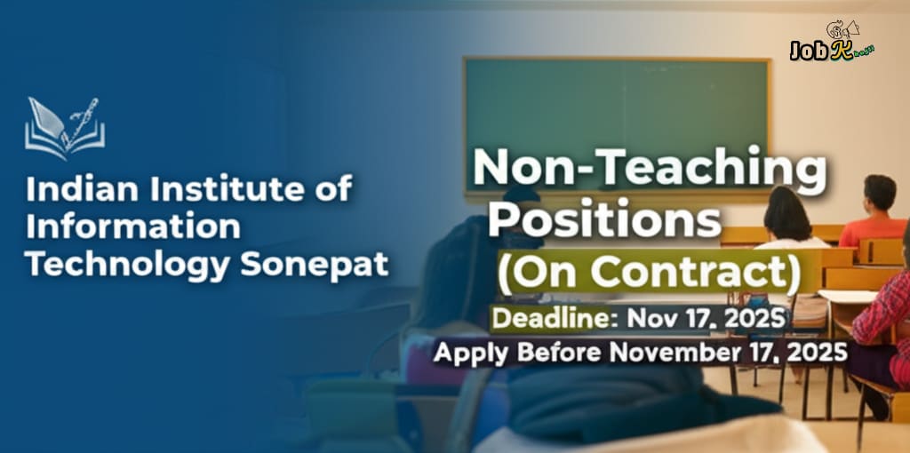 Non-Teaching Positions (On Contract) Recruitment at IIIT Sonepat