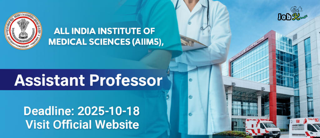 Assistant Professor Faculty Posts Recruitment at AIIMS New Delhi 2025