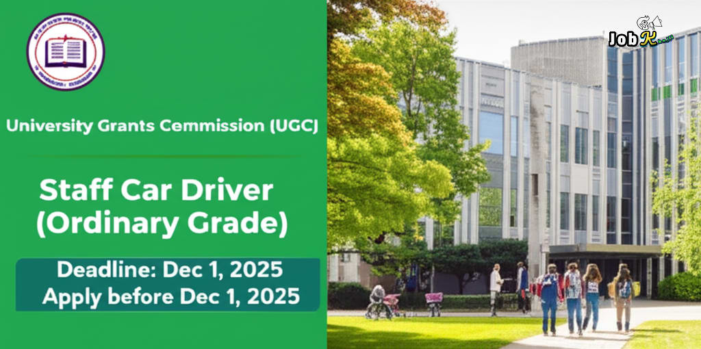 Staff Car Driver (Ordinary Grade) Recruitment at University Grants Commission (UGC)