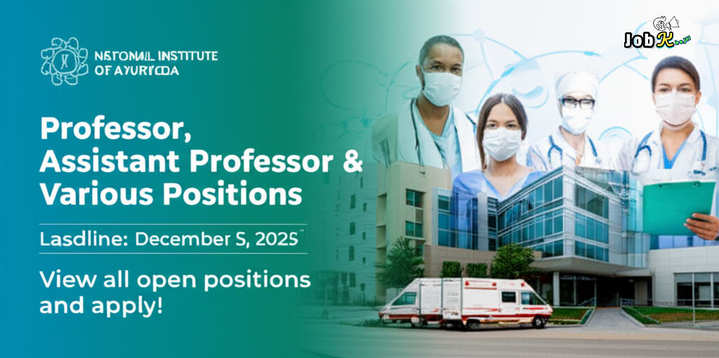 Multiple Vacancies (Professor, Asst. Professor, Admin Officer, Radiologist, Nursing & MTS) at National Institute of Ayurveda, Jaipur