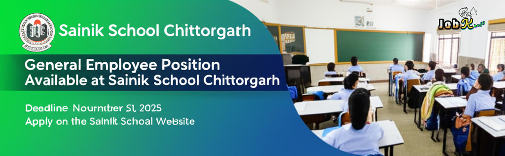 General Employee Recruitment at Sainik School Chittorgarh 2025
