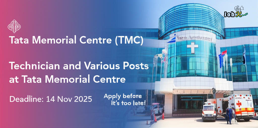 Technician and Various Posts Recruitment at Tata Memorial Centre (TMC)