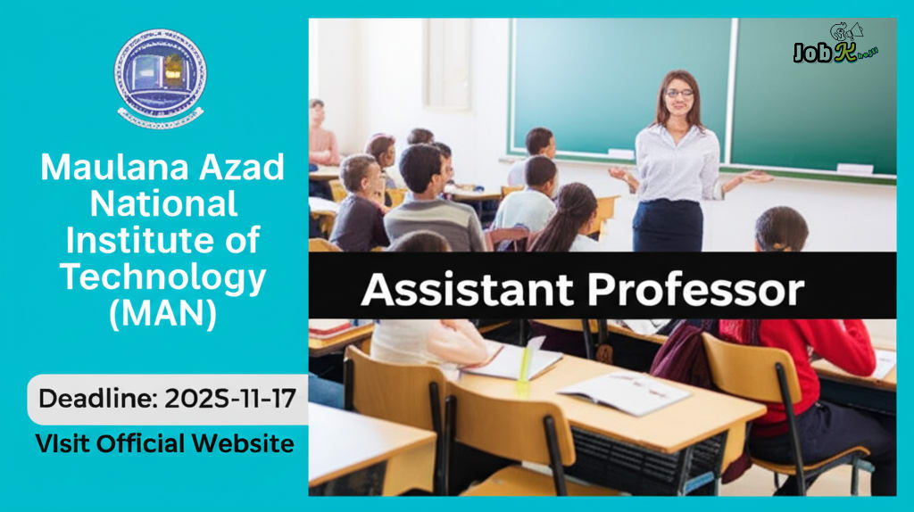 Assistant Professor Recruitment at Maulana Azad National Institute of Technology (MANIT) 2025