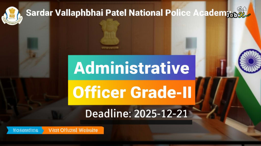 Administrative Officer Grade-II Recruitment by Deputation at SVP National Police Academy, Hyderabad