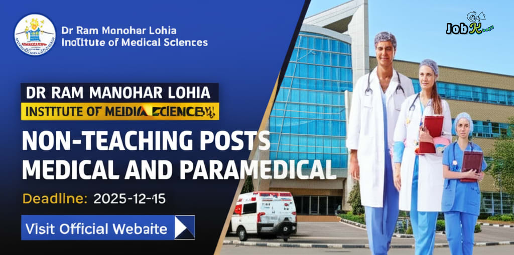 Non-Teaching Posts Medical and Paramedical Recruitment at Dr Ram Manohar Lohia Institute of Medical Sciences (RMLIMS)