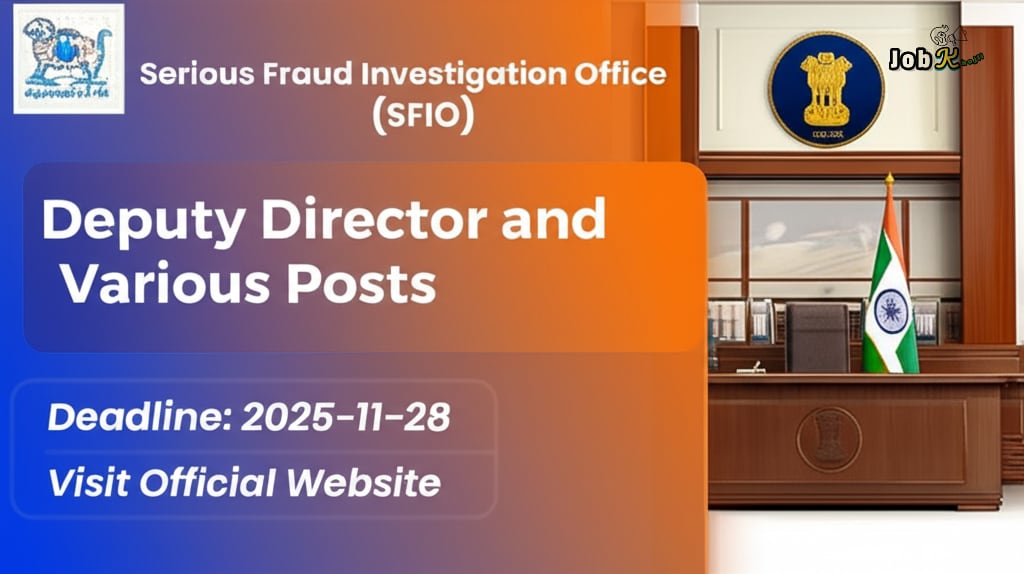 Deputy Director and Various Posts Recruitment at Serious Fraud Investigation Office (SFIO)