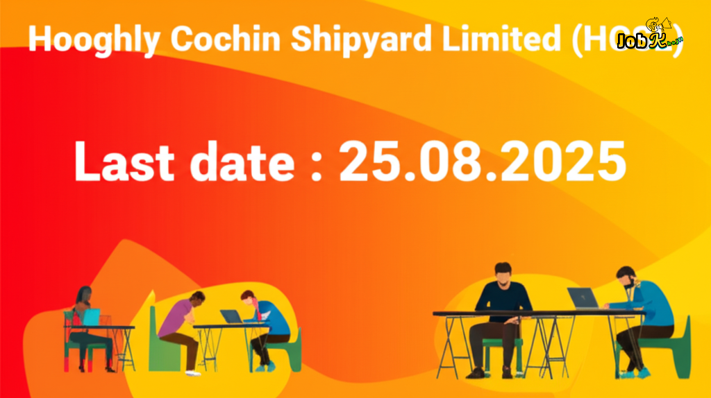 Hooghly Cochin Shipyard Limited (HCSL) Recruitment 2024: Apply for Manager, Assistant, and Other Posts