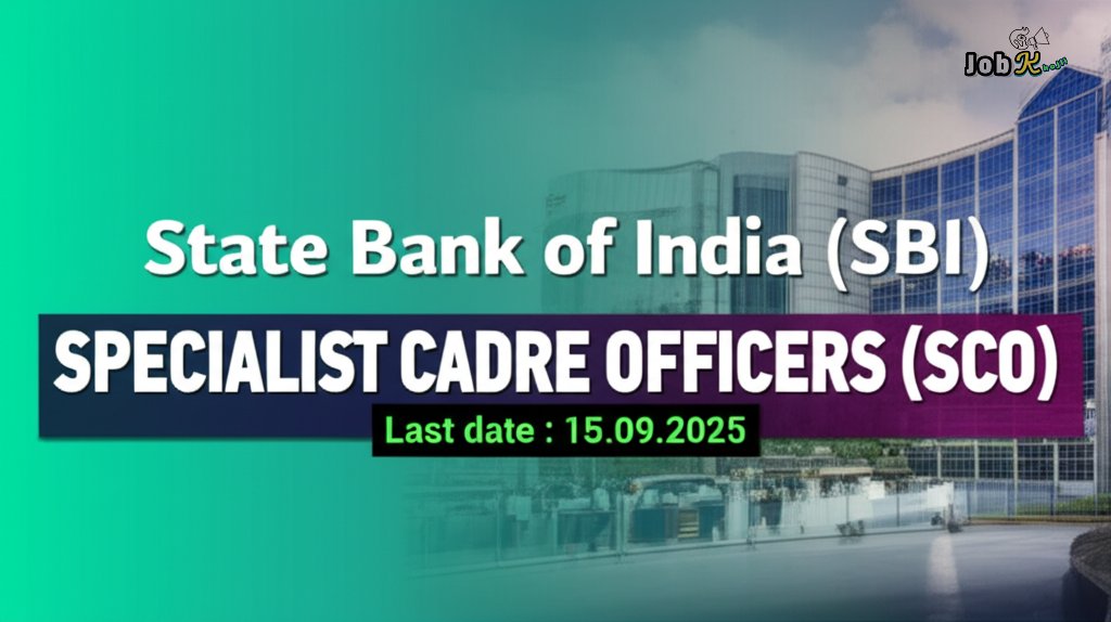 State Bank of India Hiring: Specialist Cadre Officers (SCO) - Apply Online by September 15th