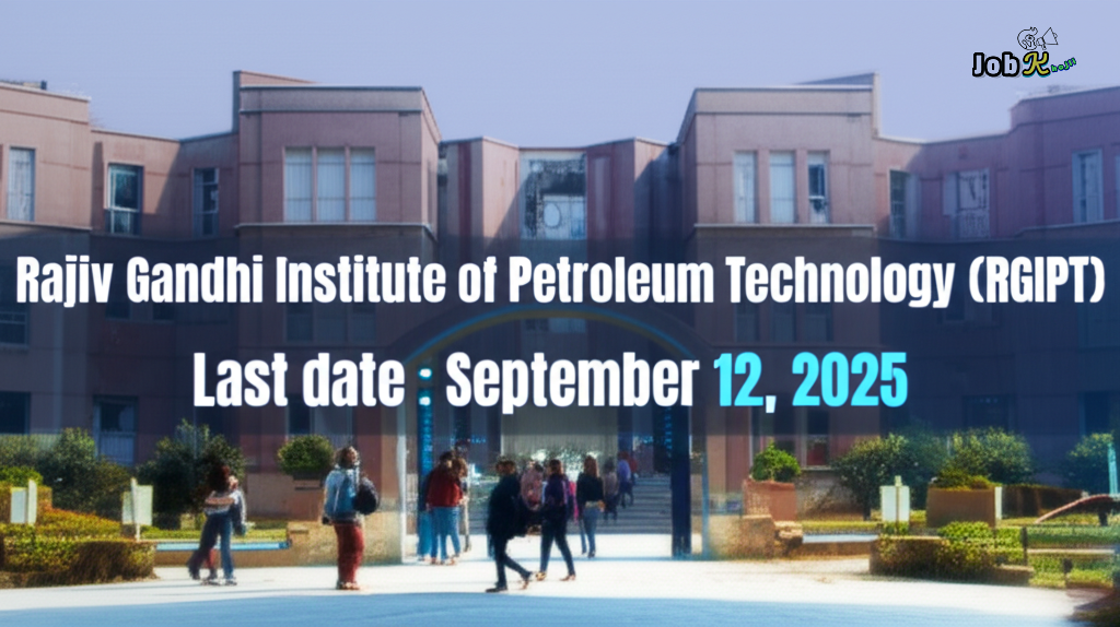 Project Assistants for Industry-Focused Research at Rajiv Gandhi Institute of Petroleum Technology (RGIPT)