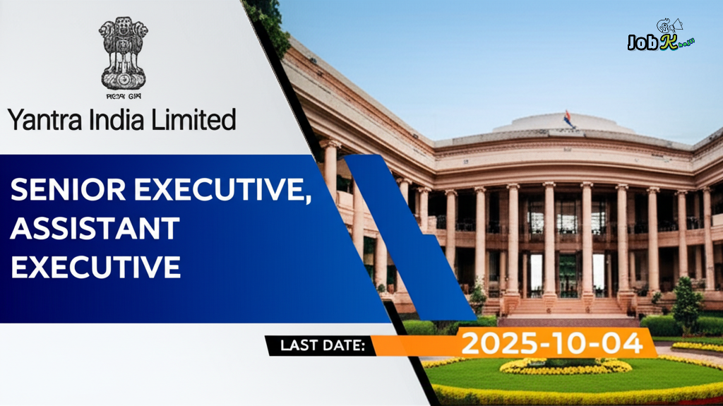 Senior Executive & Assistant Executive Jobs at Yantra India Limited