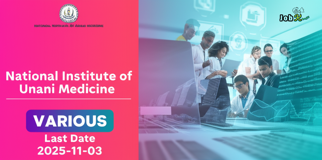 National Institute of Unani Medicine Recruitment 2025 - Various Positions