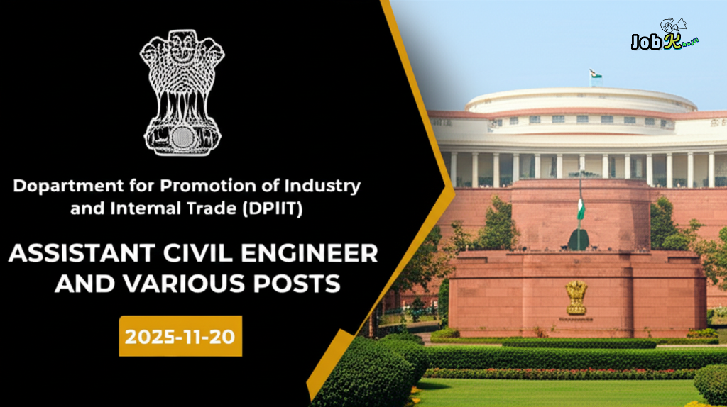 Assistant Civil Engineer and Various Posts Recruitment 2025 at Department for Promotion of Industry and Internal Trade (DPIIT)