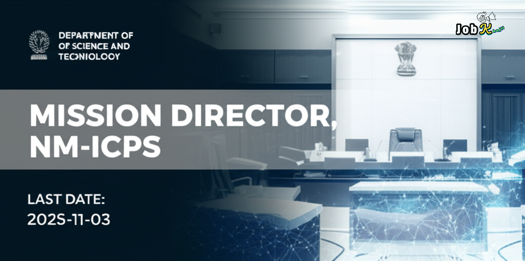 Mission Director, NM-ICPS - Department of Science and Technology