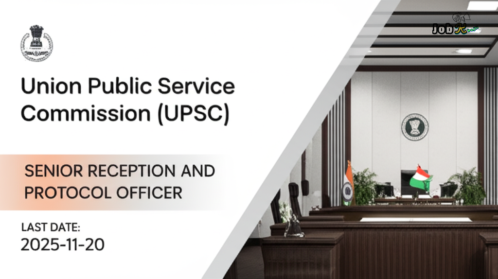 Senior Reception And Protocol Officer Jobs at Union Public Service Commission (UPSC) 2025