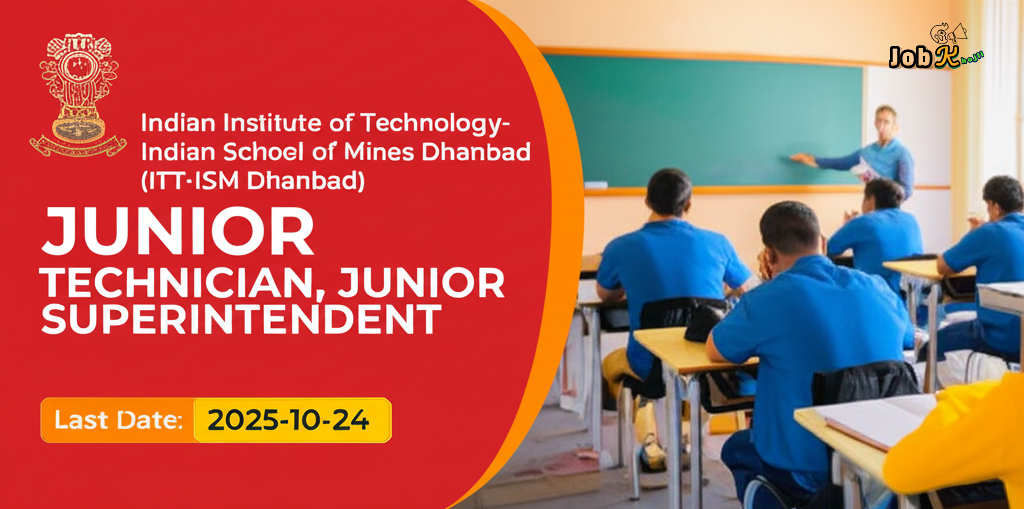 Junior Technician & Junior Superintendent Jobs at IIT-ISM Dhanbad 2025