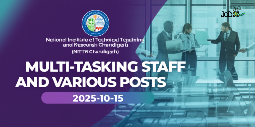 Multi-Tasking Staff and Various Posts Recruitment 2025 at NITTTR Chandigarh