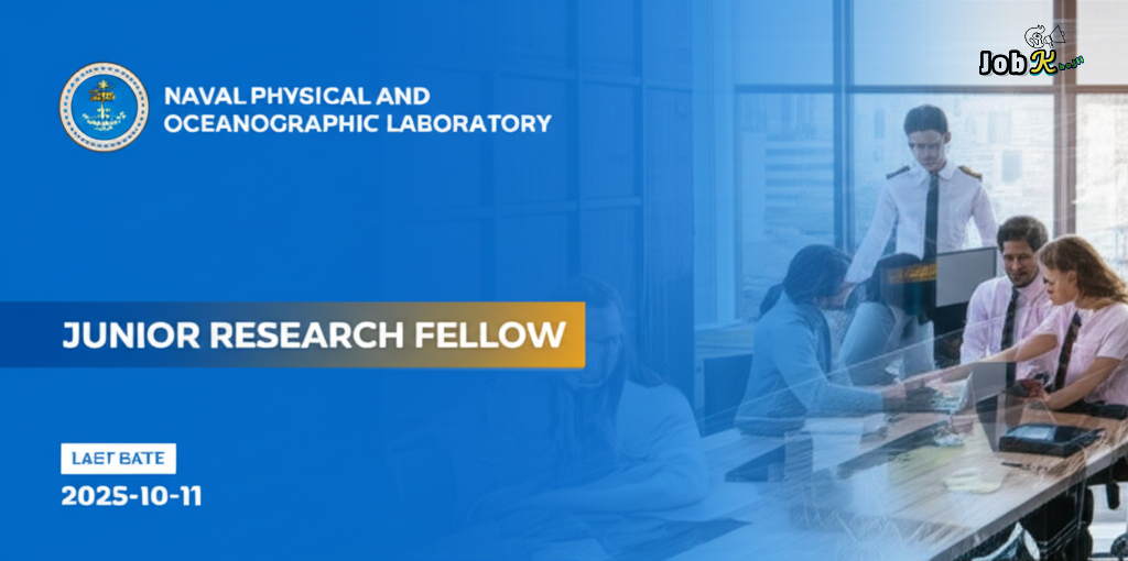 Junior Research Fellow (JRF) at Naval Physical and Oceanographic Laboratory (NPOL), Kochi - Defence Research