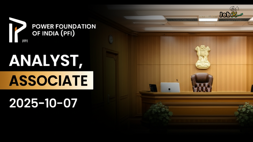 Analyst, Associate Recruitment 2025 at Power Foundation of India (PFI)