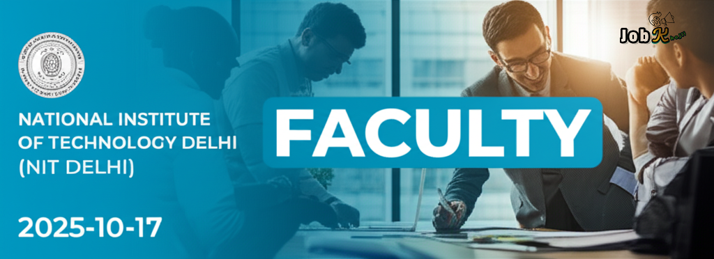 Faculty Positions at National Institute of Technology Delhi (NIT Delhi) Recruitment 2025