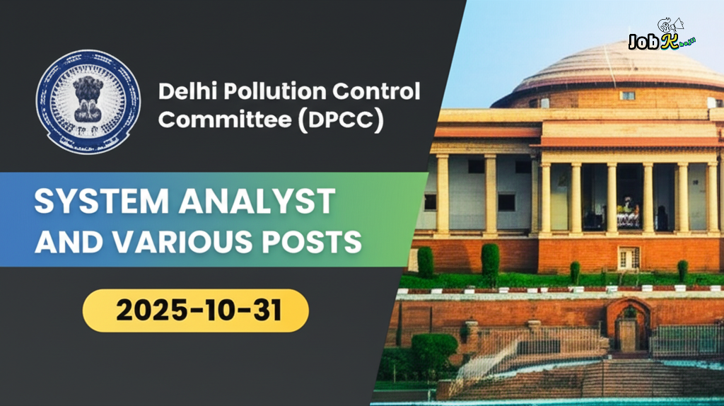 Delhi Pollution Control Committee (DPCC) System Analyst and Various Posts Recruitment 2025