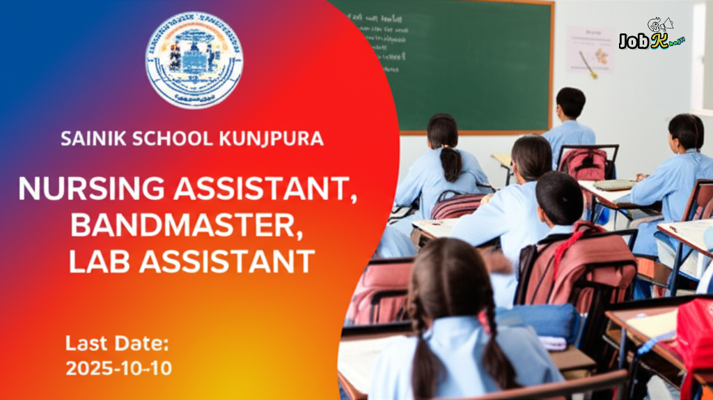 Nursing Assistant, Bandmaster, Lab Assistant Jobs at Sainik School Kunjpura