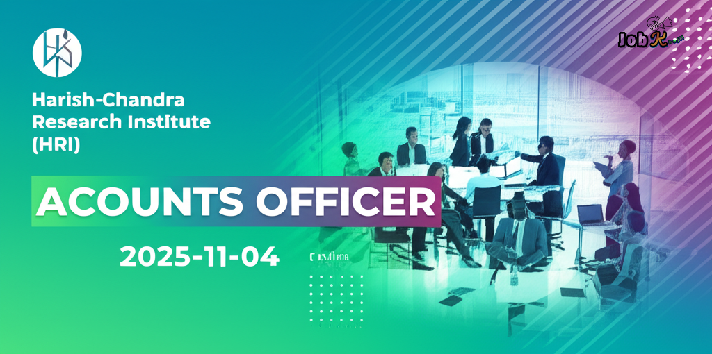 Accounts Officer Recruitment at Harish-Chandra Research Institute (HRI)
