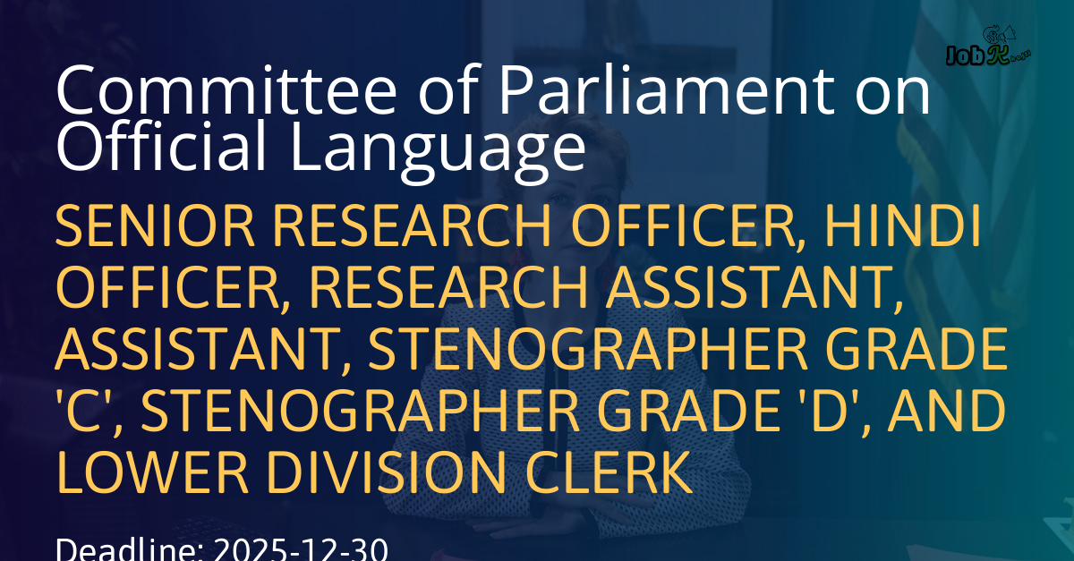 Recruitment for Various Officer Posts at Committee of Parliament on Official Language (Deputation)