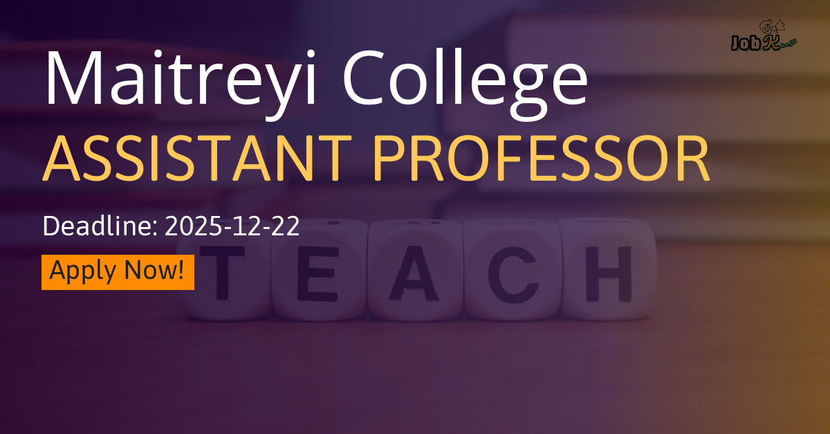 Assistant Professor Recruitment at Maitreyi College Delhi 2025