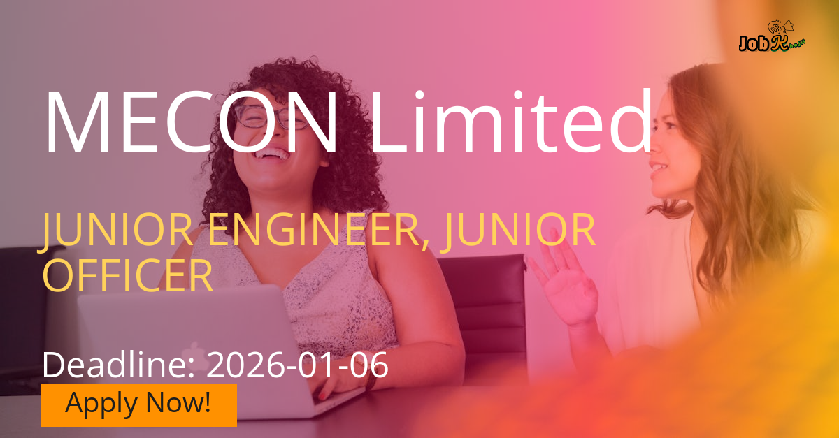 Junior Engineer & Junior Officer Recruitment 2025 at MECON Limited