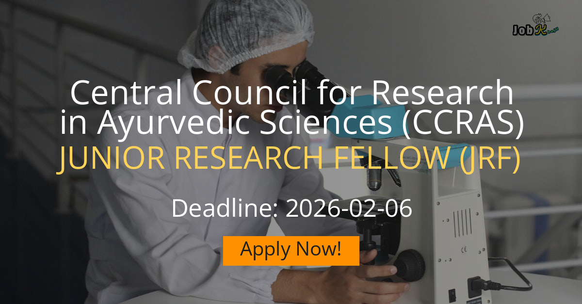 Junior Research Fellow (JRF) Recruitment at Central Council for Research in Ayurvedic Sciences (CCRAS)