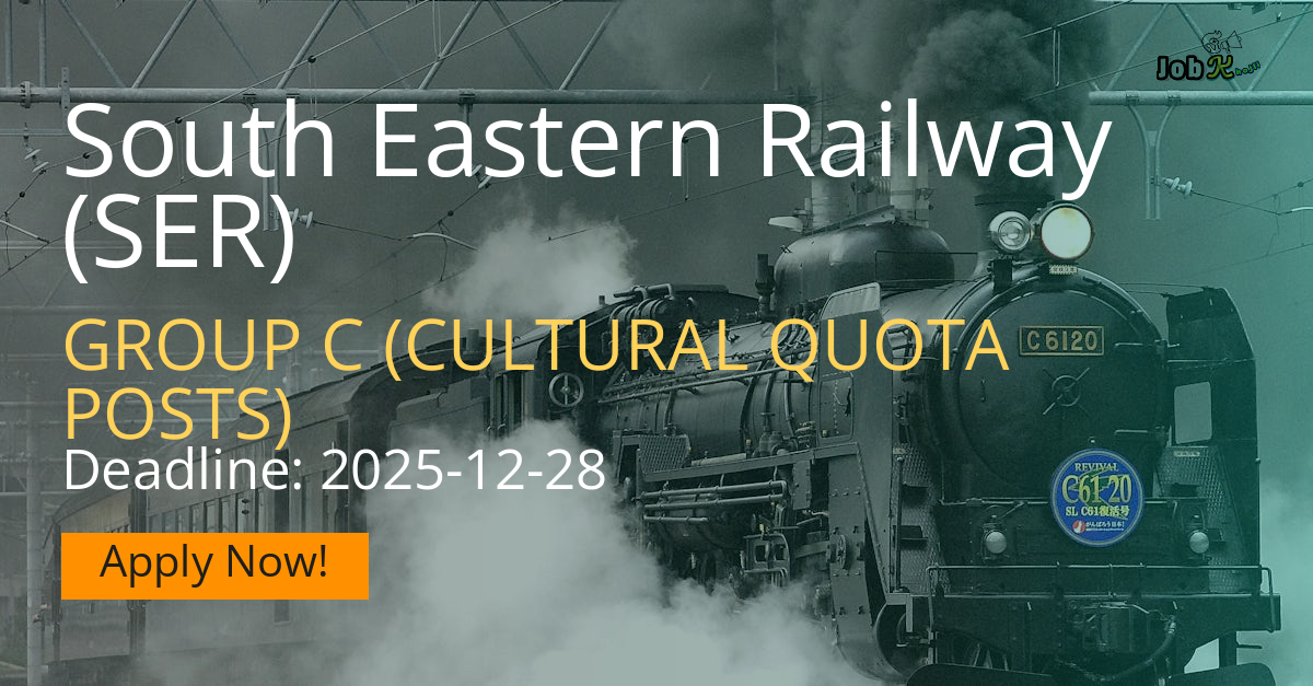 Group C (Cultural Quota Posts) Recruitment at South Eastern Railway (SER)