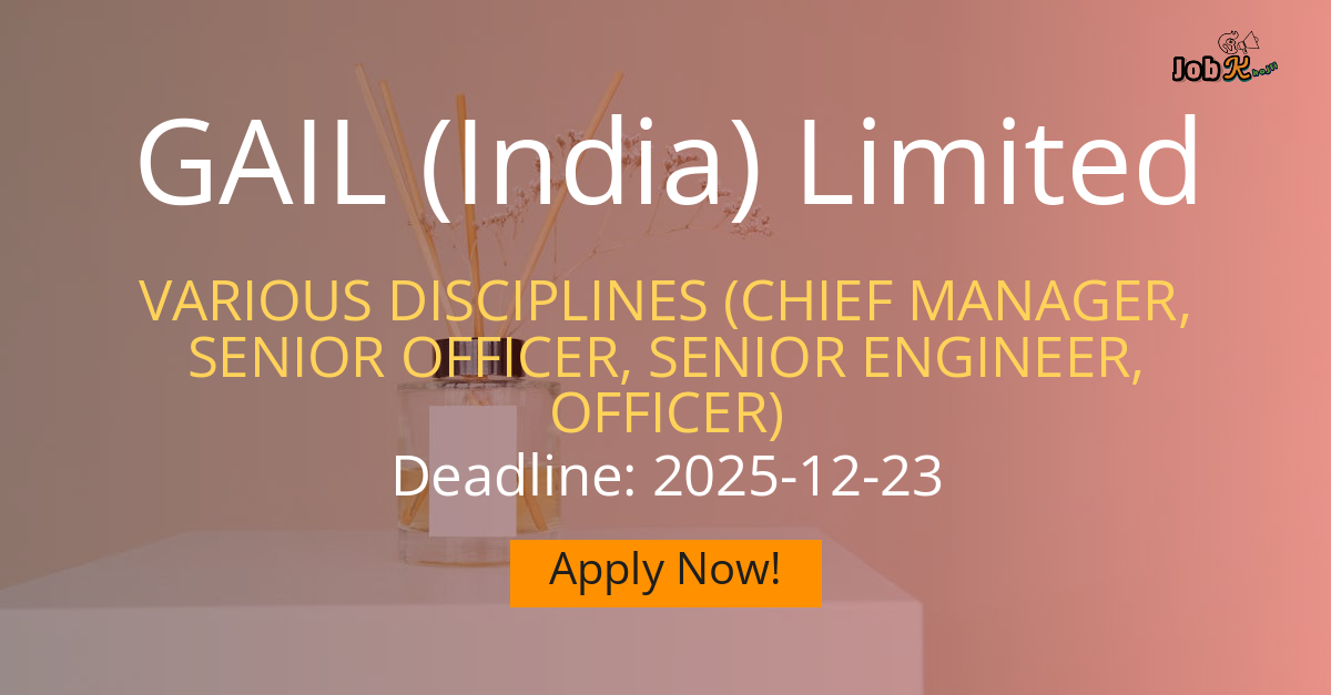 Special Recruitment Drive for SC/ST/OBC(NCL)/PwBD Candidates at GAIL (India) Limited