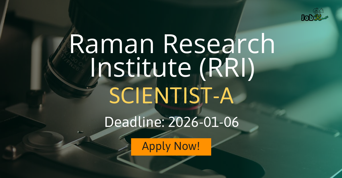 Scientist-A Recruitment 2025 at Raman Research Institute (RRI)