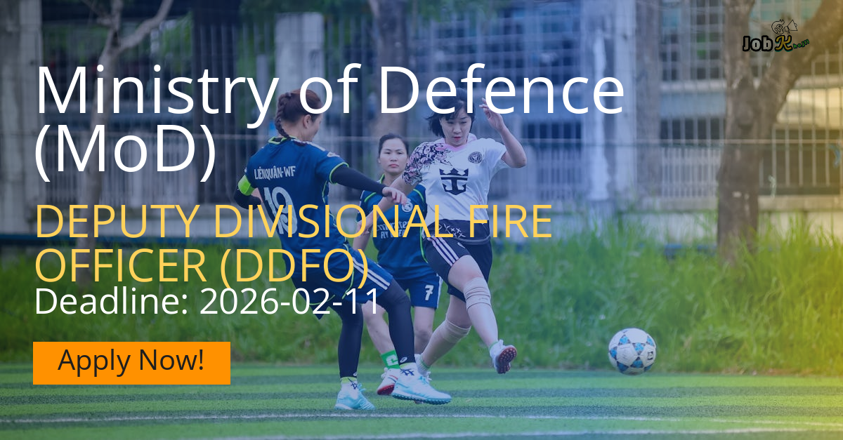 Deputy Divisional Fire Officer (DDFO) Recruitment at Ministry of Defence (MoD) 2025