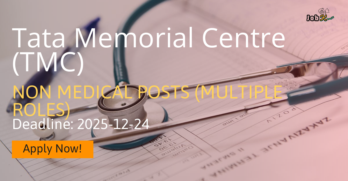 Non Medical Posts Recruitment 2025 at Tata Memorial Centre (TMC)