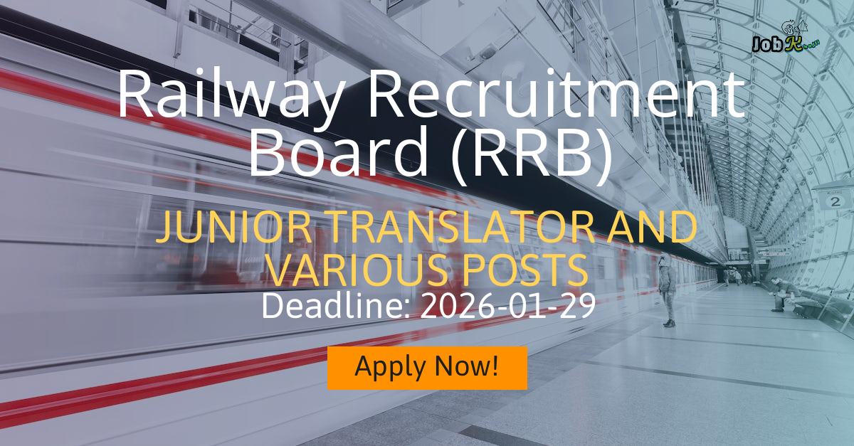 Junior Translator and Various Posts Recruitment 2025 at Railway Recruitment Board (RRB)