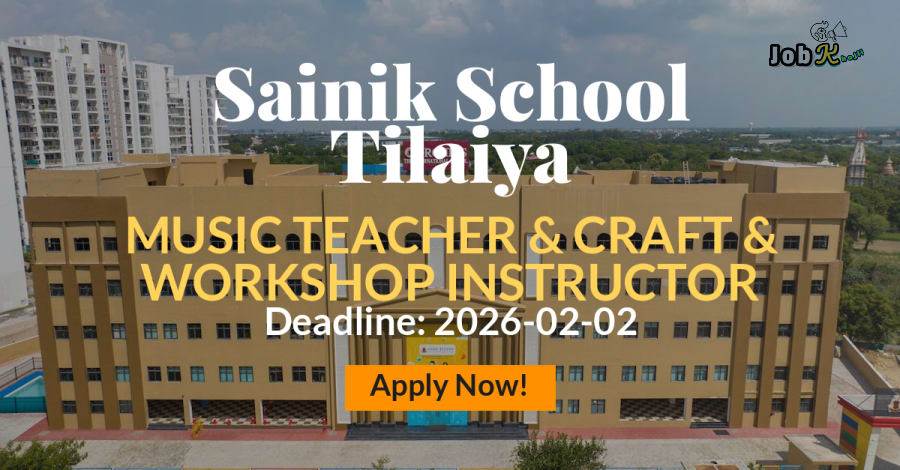 Music Teacher & Craft Instructor Recruitment at Sainik School Tilaiya 2026