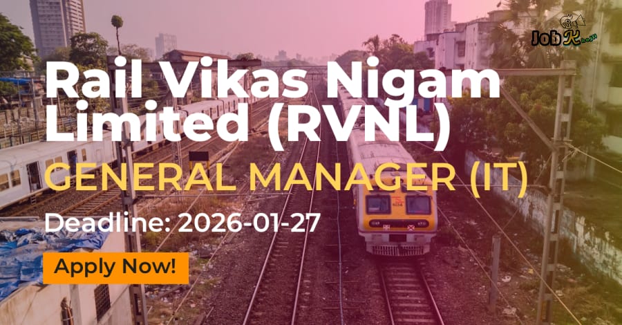 General Manager (IT) Recruitment at Rail Vikas Nigam Limited (RVNL)
