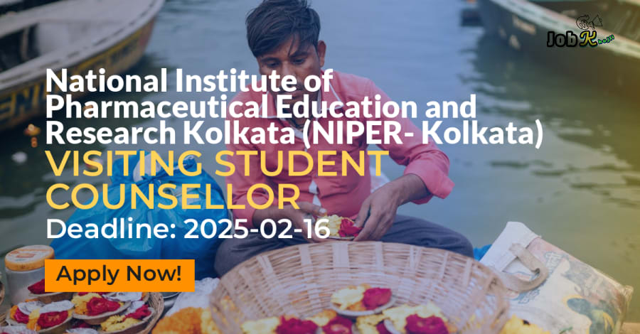 Visiting Student Counsellor Job at National Institute of Pharmaceutical Education and Research Kolkata