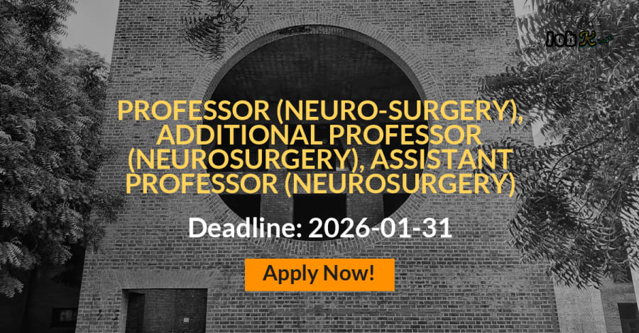 Faculty Posts (Professor, Additional Professor, Assistant Professor) in Neurosurgery at IHBAS Delhi