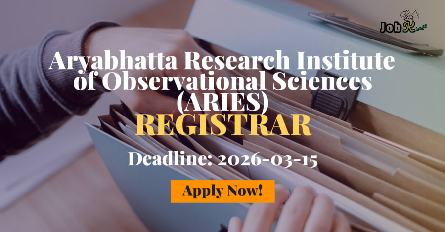 Registrar Recruitment at ARIES Nainital - Offline Application