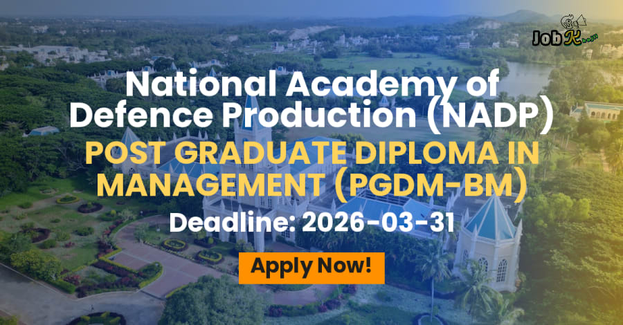 PGDM in Business Management Admission 2026-28 at National Academy of Defence Production (NADP)