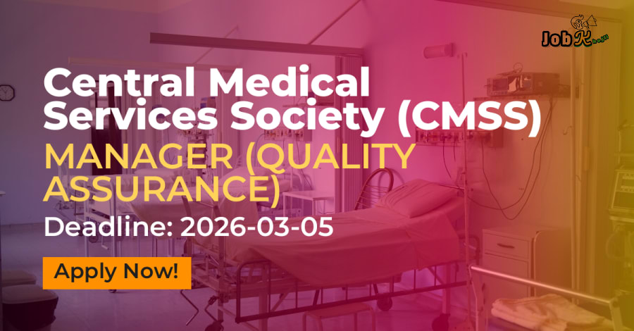 Manager (Quality Assurance) Vacancy at Central Medical Services Society (CMSS)