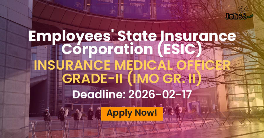 Insurance Medical Officer Grade-II Recruitment at ESIC through UPSC CMSE-2024