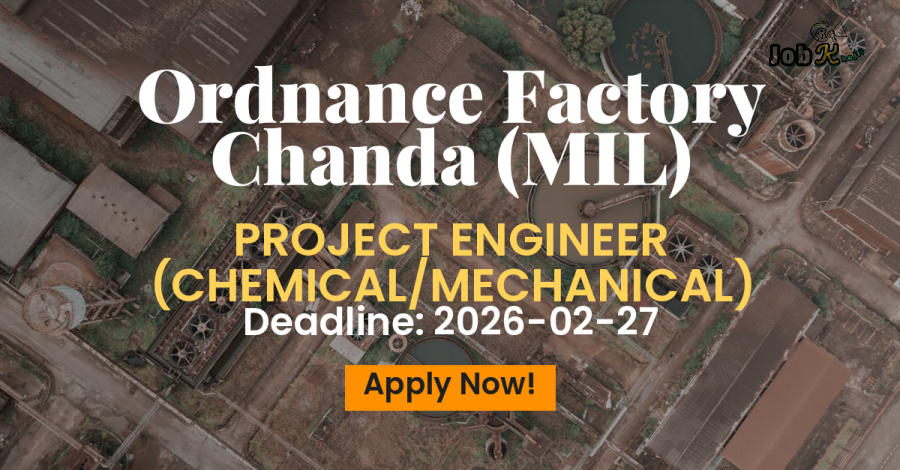 Project Engineer (Chemical/Mechanical) Recruitment at Ordnance Factory Chanda (MIL)